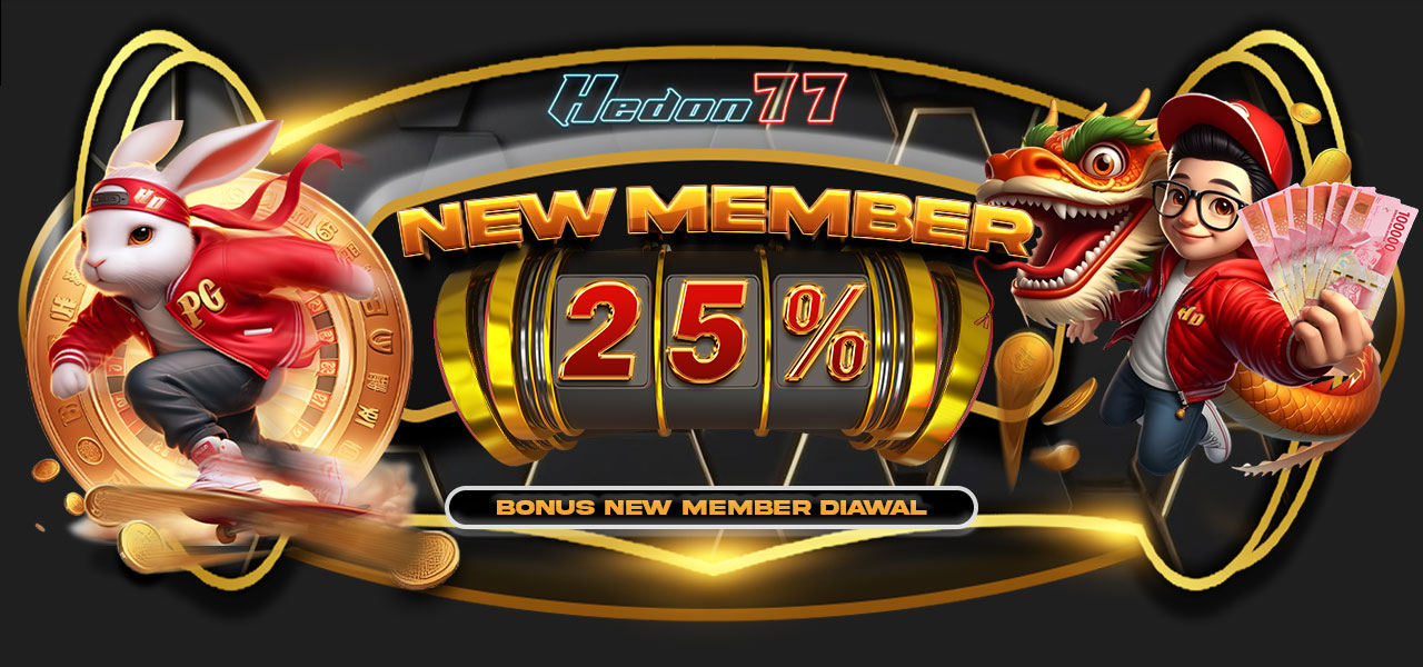 BONUS NEW MEMBER 25%